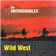 The Untouchables - Wild West / Nine